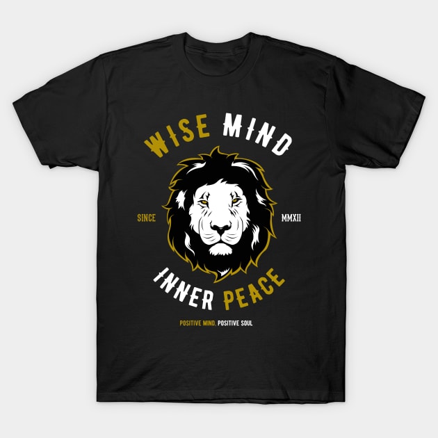 Leo - Wise Mind, Inner Peace T-Shirt by Hariolf´s Mega Store